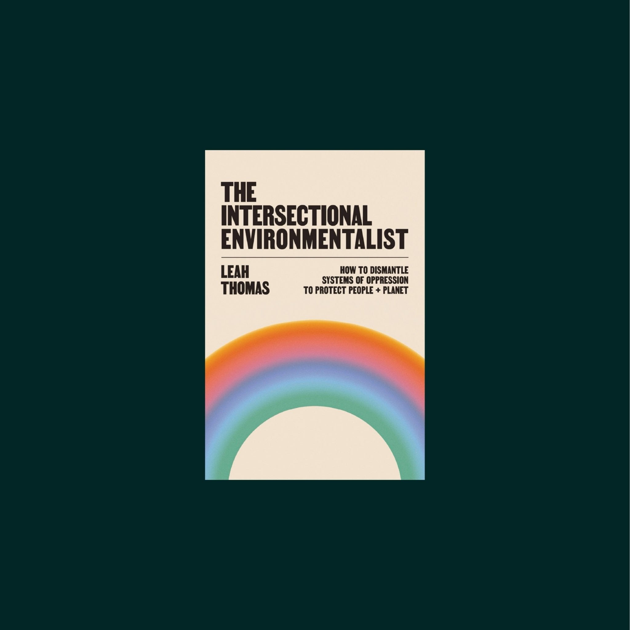 Book Report XVII: The Intersectional Environmentalist